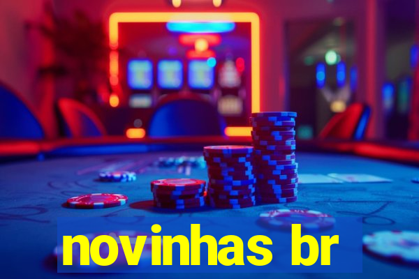 novinhas br